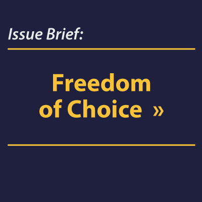 Freedom of Choice: Issue Brief